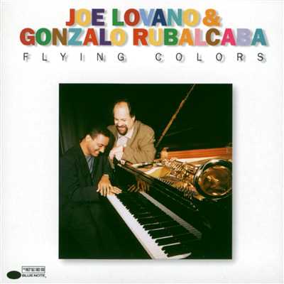 Flying Colors/Joe Lovano／Gonzalo Rubalcaba