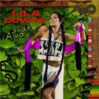 アルバム/Shake Away/Lila Downs
