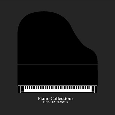 アルバム/Piano Collections FINAL FANTASY IX/植松 伸夫