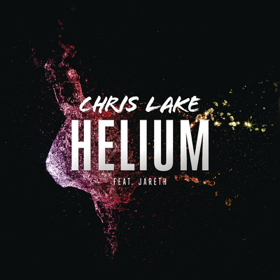 シングル/Helium (Radio Edit) feat.Jareth/Chris Lake
