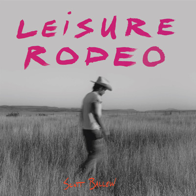 アルバム/Leisure Rodeo/Scott Ballew