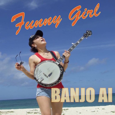 FUNNY GIRL/Banjo Ai