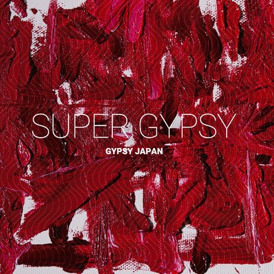 アルバム/SUPER GYPSY/GYPSY JAPAN