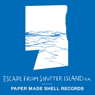 ESCAPE FROM SHUTTER ISLAND V.A./Various Artists