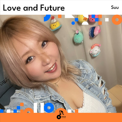 シングル/Love and Future (INSTRUMENTAL)/Suu