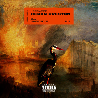 Heron Preston (Explicit)/Norsacce Berlusconi