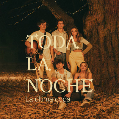 シングル/Toda La Noche/La  Ultima Copa