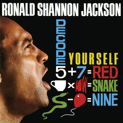 Decode Yourself/Ronald Shannon Jackson & The Decoding Society