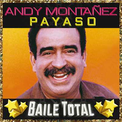アルバム/Payaso (Baile Total)/Andy Montanez