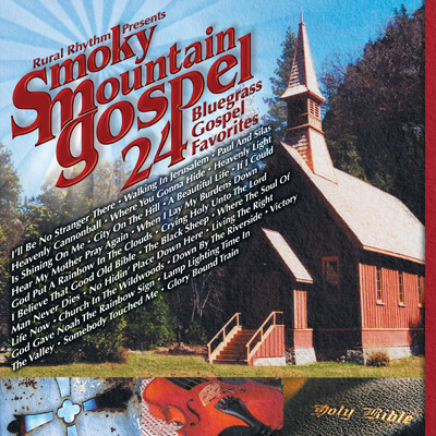 Smoky Mountain Gospel - 24 Bluegrass Gospel Favorites/Various Artists