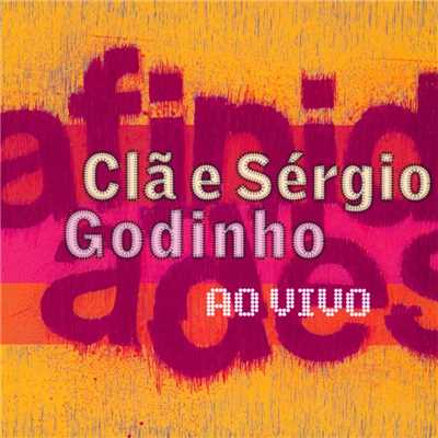 Afinidades (Live)/Cla E Sergio Godinho