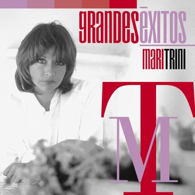 アルバム/Grandes Exitos: Mari Trini/Mari Trini