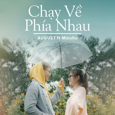 シングル/Chay Ve Phia Nhau (feat. Minchu) [Beat]/August