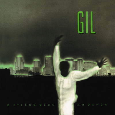 O eterno Deus Mu Danca (Deluxe Edition)/Gilberto Gil
