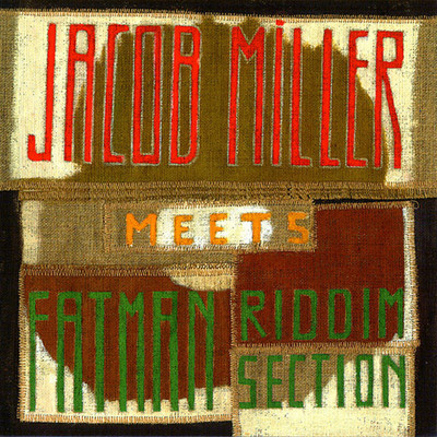 Jacob Miller Meets Fatman Riddim Section/Jacob Miller