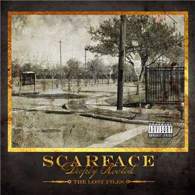 アルバム/Deeply Rooted: The Lost Files/Scarface