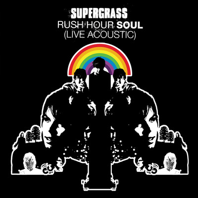 Rush Hour Soul (Live Acoustic)/Supergrass