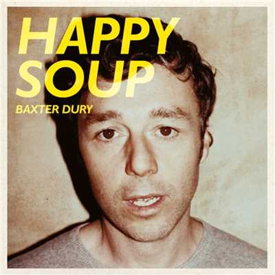 Happy Soup/Baxter Dury
