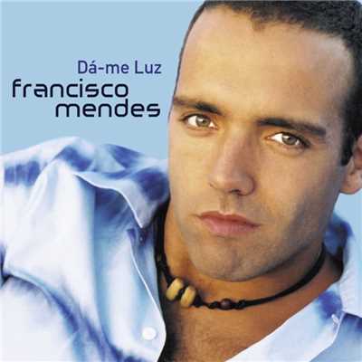 Da-me luz (Salsa Mix)/Francisco Mendes