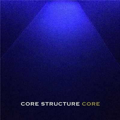 Darling/CORE STRUCTURE