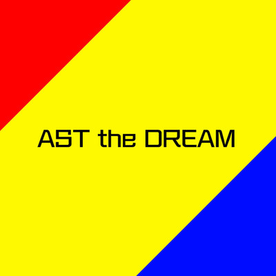 AST the DREAM/アライン feat. X