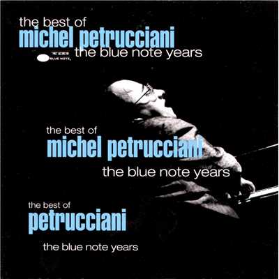 アルバム/Best Of The Blue Note Years/ミシェル・ペトルチアーニ