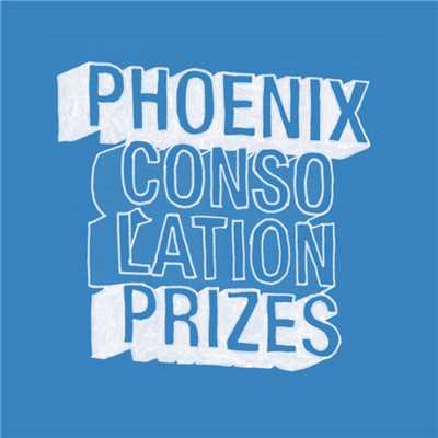 シングル/Consolation Prizes/Phoenix