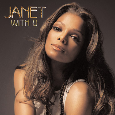 With U (Radio Edit)/Janet Jackson