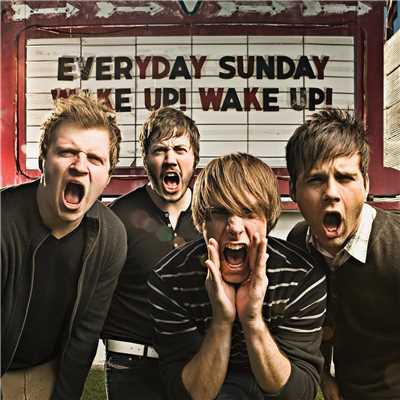 シングル/ウェイク・アップ！ウェイク・アップ！ (Wake Up！ Wake Up！ Album Version)/Everyday Sunday