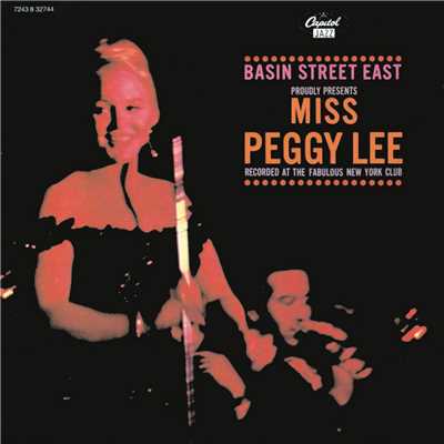 Basin Street Proudly Presents Miss Peggy Lee (Live)/Peggy Lee