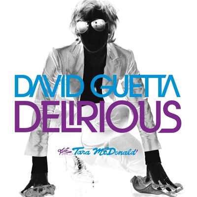 Delirious (feat. Tara McDonald) [Fred Rister Remix]/David Guetta