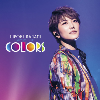 アルバム/HIROKI NANAMI ZEPP LIVE TOUR“COLORS”/七海ひろき