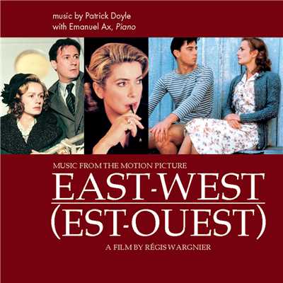 East West - Music from the Motion Picture/Emanuel Ax／Bulgarian Symphony Orchestra／James Shearman