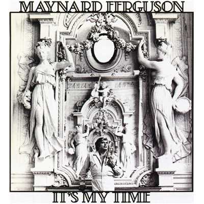 アルバム/It's My Time/Maynard Ferguson