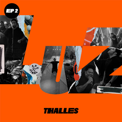 アルバム/Luz - Parte 2/Thalles Roberto