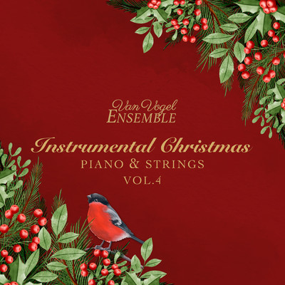 Instrumental Christmas - Piano & Strings (Vol. 4)/Van Vogel Ensemble