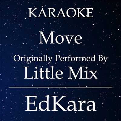 シングル/Move (Originally Performed by Little Mix) [Karaoke No Guide Melody Version]/EdKara