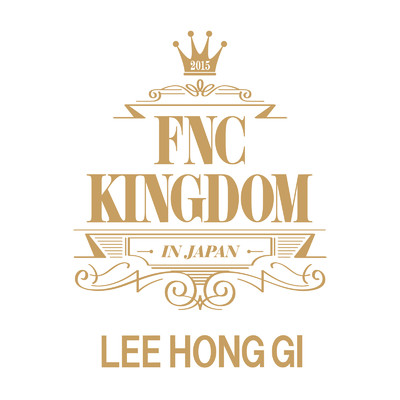 アルバム/Live 2015 FNC KINGDOM/LEE HONG GI