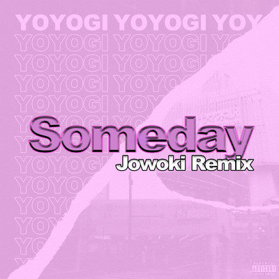 Someday (Jowoki Remix)/Noar the 14