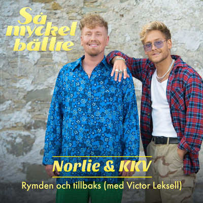 Rymden och tillbaks (featuring Victor Leksell)/Norlie & KKV