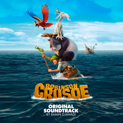 アルバム/Robinson Crusoe (Original Motion Picture Soundtrack)/ラミン・ジャヴァディ