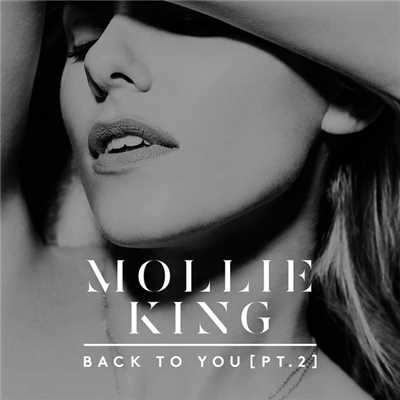 シングル/Back To You (The Weekenders Remix)/Mollie King