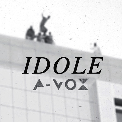シングル/Idole/A-Vox