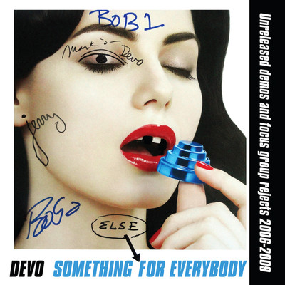 アルバム/Something Else For Everybody (Unreleased Demos and Focus Group Rejects 2006-2009)/Devo