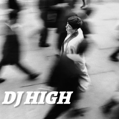 DJ HIGH