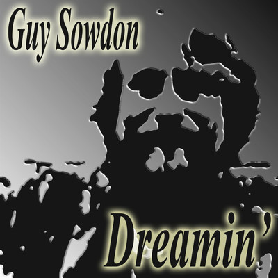 Dreamin'/Guy Sowdon