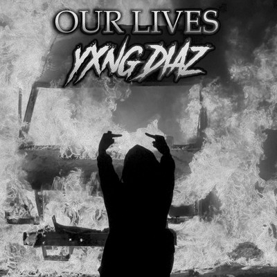 アルバム/Our Lives/YXNG DIAZ