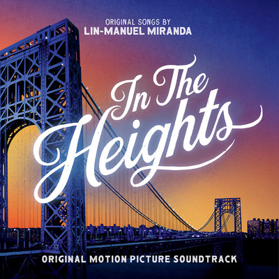 アルバム/In The Heights (Original Motion Picture Soundtrack)/Lin-Manuel Miranda