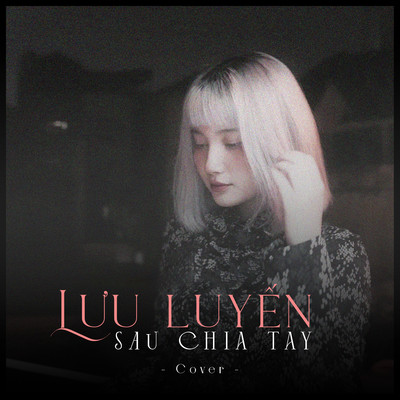 Luu Luyen Khi Chia Tay (Cover)/Megazetz & Gii