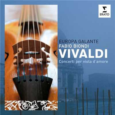 Vivaldi: Viola d'amore Concertos/Europa Galante & Fabio Biondi